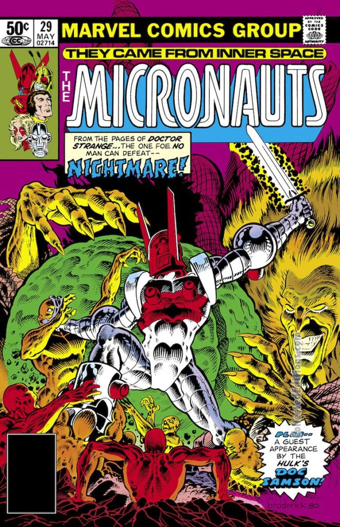 Micronauts #29 cover; pencils and inks, Pat Broderick; From the pages of Doctor Strange, the one foe no man can defeat, Nightmare; guest appearance by the Hulk’s Doc Samson
