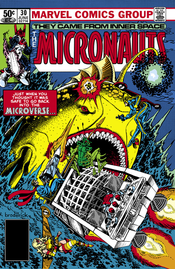 Micronauts #30 cover; pencils and inks, Pat Broderick; just when you thought it was safe to go back to the microverse