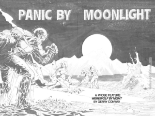 Monsters Unleashed #6. Werewolf by Night in &ldquo;Panic by Moonlight&rdquo;, pgs. 40-41. Pencils and inks, Mike Ploog; Werewolf by Night, Jack Russell, solo story, prose feature by Gerry Conway, double-page spread
