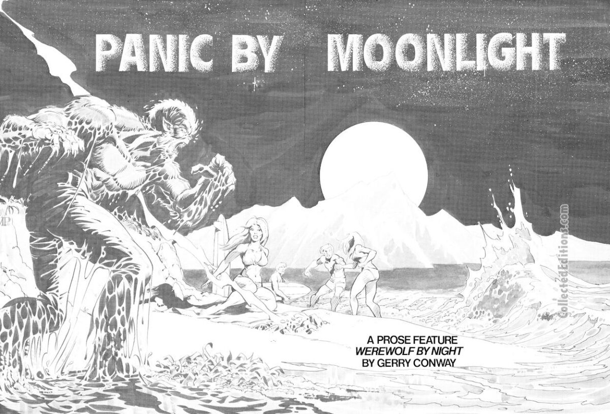 Monsters Unleashed #6. Werewolf by Night in “Panic by Moonlight”, pgs. 40-41. Pencils and inks, Mike Ploog; Werewolf by Night, Jack Russell, solo story, prose feature by Gerry Conway, double-page spread