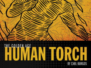 Timely's Greatest: The Golden Age Human Torch by Carl Burgos Omnibus (Regular Edition) cover