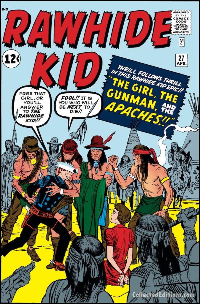 Rawhide Kid #27 cover; pencils, Jack Kirby; inks, Dick Ayers; The Girl, the Gunman, the Apaches; Marvel Age, Western Native American indians