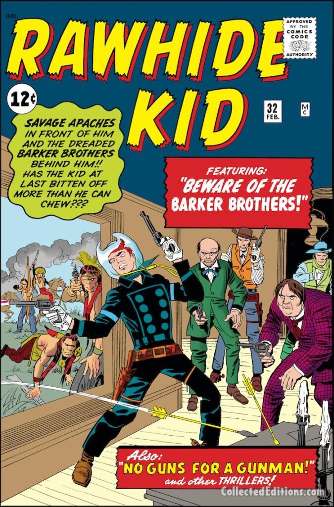 Rawhide Kid #32 cover; pencils, Jack Kirby; inks, Dick Ayers; Beware of the Barker Brothers; No Guns for a Gunman, Savage Apache Indians