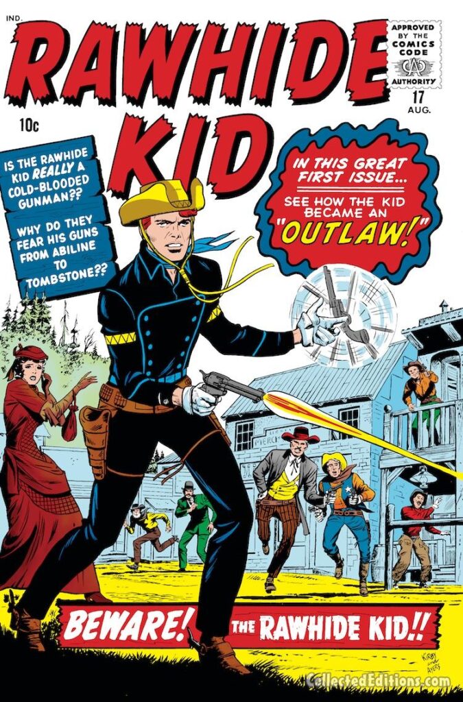 Rawhide Kid #17 cover; pencils, Jack Kirby; inks, Dick Ayers; first appearance of Johnny Bart, the Rawhide Kid; Beware the Rawhide Kid; See how the Kid Became an Outlaw; Stan Lee; Marvel Age of Comics