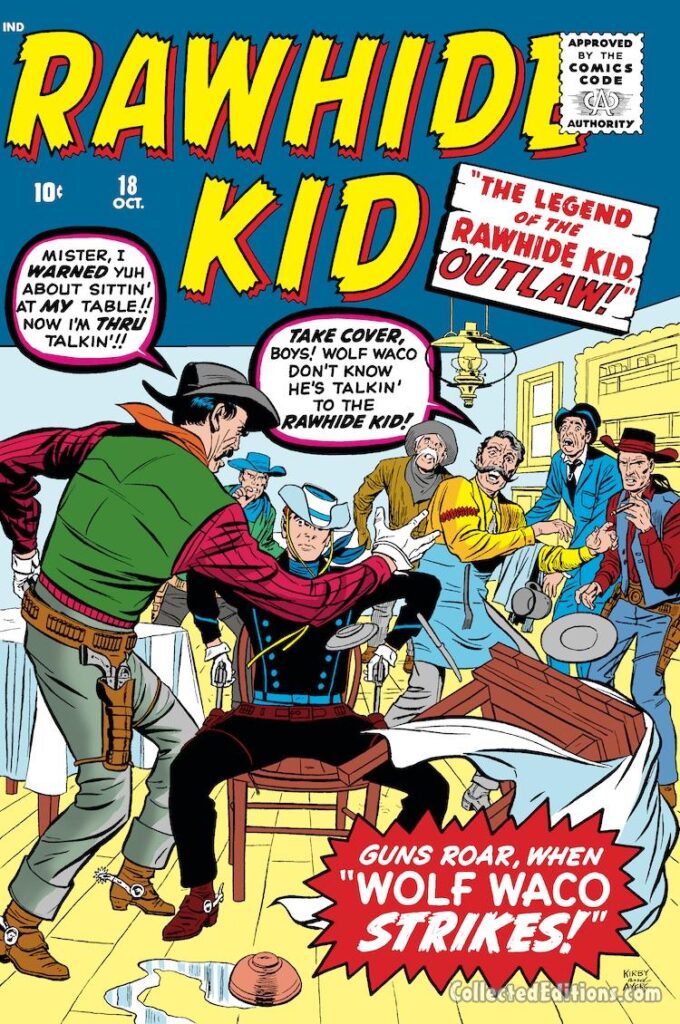 Rawhide Kid #18 cover; pencils, Jack Kirby; inks, Dick Ayers; The Legend of the Rawhide Kid, Outlaw; Wolf Waco; Guns Roar When Wolf Waco Strikes; Marvel Age Western