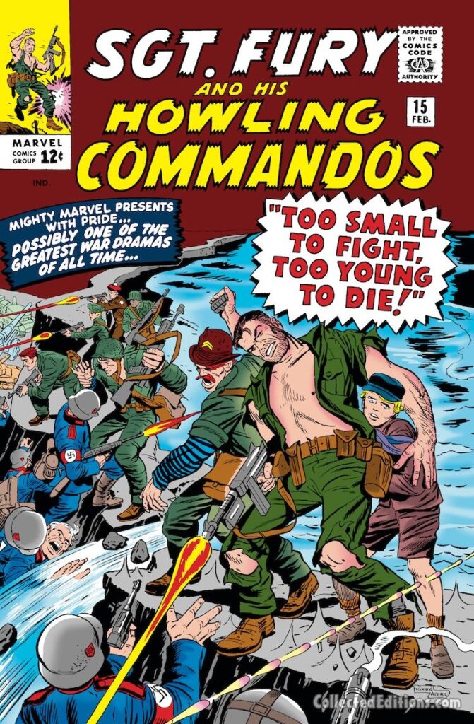 Sgt. Fury and His Howling Commandos #15 cover; pencils, Jack Kirby; inks, Dick Ayers; Too Small to Fight, Too Young to Die, Dum Dum Dugan, Nick Fury, Hans Rooten
