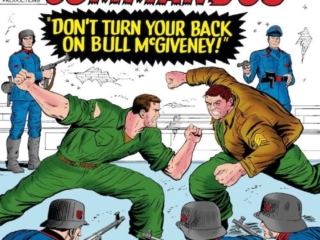 Sgt. Fury and His Howling Commandos #22 cover; pencils and inks, Dick Ayers; Don't Turn Your Back on Bull McGiveney, Hooo Boy, Nick Fury, McGiveney's Maulers