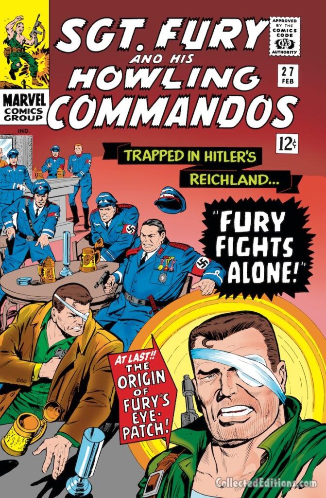 Sgt. Fury and His Howling Commandos #27 cover; pencils, Dick Ayers; inks, John Tartaglione; Fury Fights Alone, Trapped in Hitler&#039;s Reichland, Adolf, The Origin of Nick Fury&#039;s Eye Patch, eyepatch