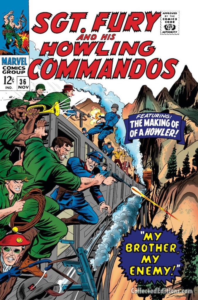 Sgt. Fury and His Howling Commandos #36 cover; pencils, Dick Ayers; inks, Mike Esposito; The Making of a Howler, My Brother My Enemy, Nick Fury, German, Nazi train