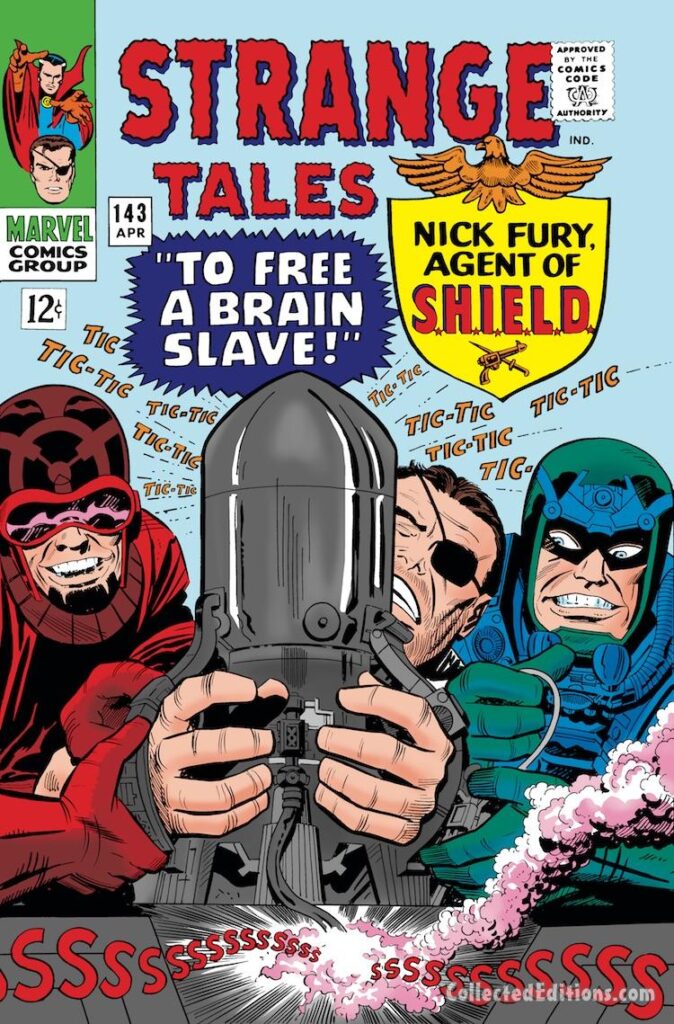 Strange Tales #143 cover; pencils, Jack Kirby; inks, Mike Esposito; Nick Fury Agent of SHIELD, To Free a Brain Slave; Mentallo, The Fixer