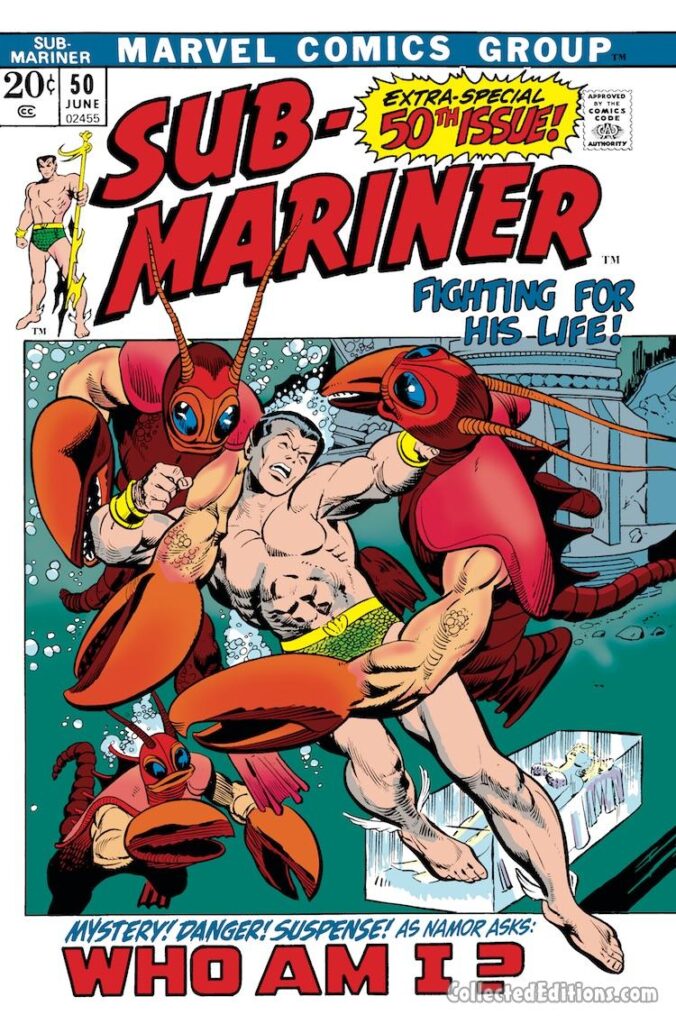Sub-Mariner #50 cover; pencils, Gil Kane; inks, Vince Colletta; Who Am I, lobster men