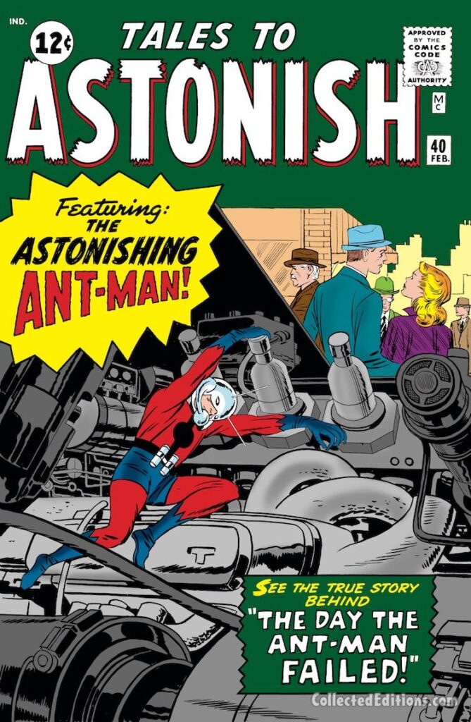 Tales to Astonish #40 cover; pencils, Jack Kirby; inks, uncredited; Astonishing Ant-Man, The Day the Ant-Man Failed, Hank Pym