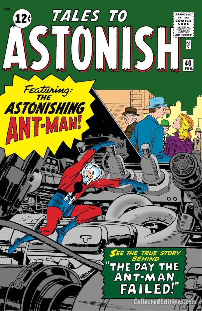 Tales to Astonish #40 cover; pencils, Jack Kirby; inks, uncredited; Astonishing Ant-Man, The Day the Ant-Man Failed, Hank Pym