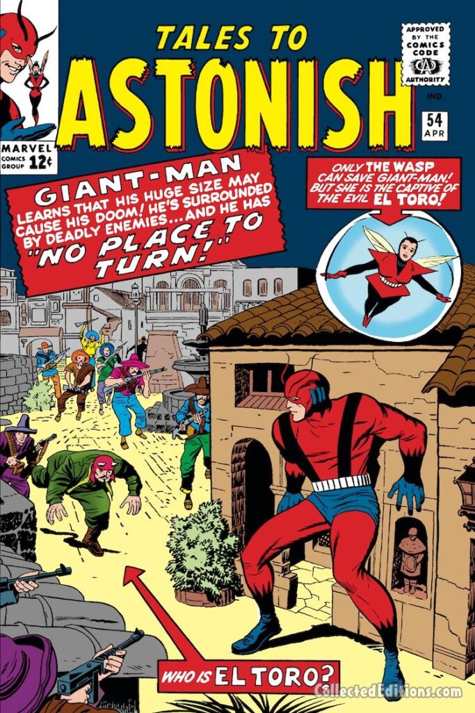 Tales to Astonish #54 cover; pencils, Jack Kirby; inks, Dick Ayers; Ant-Man/Giant-Man/Hank Pym, Wasp, Janet Van Dyne, No Place to Turn, El Toro