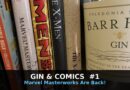 GIN & COMICS EPISODE #1: MARVEL MASTERWORKS ARE BACK!