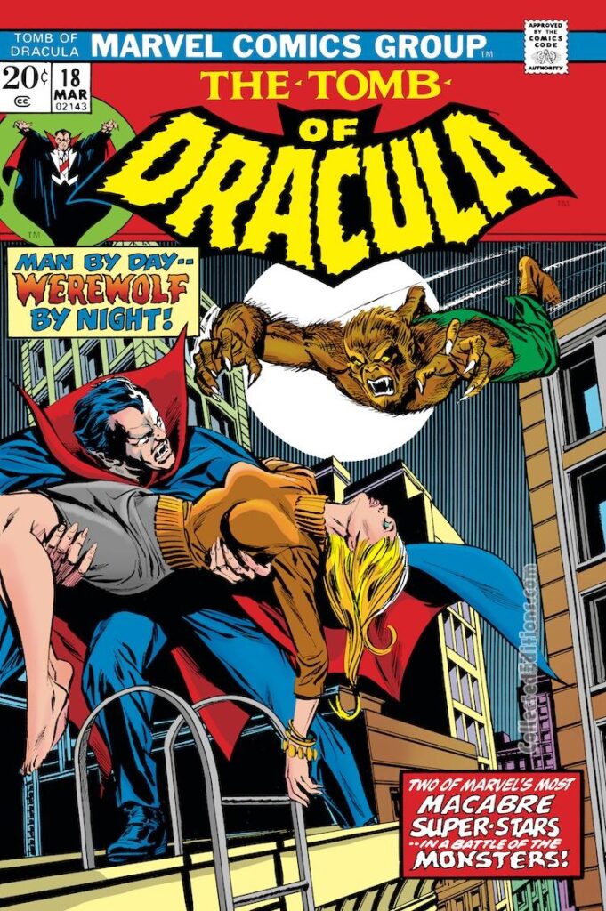Tomb of Dracula #18 cover; pencils, Gil Kane; inks, Tom Palmer; alterations, John Romita Sr.; Man by Day Werewolf by Night, Battle of the Monsters, Macabre