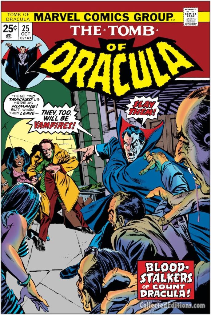 Tomb of Dracula #25 cover; pencils, Gil Kane; inks, Tom Palmer, Blood Stalkers of Count Dracula; Adrianne Walters, Hannibal King