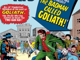 Two-Gun Kid #69 cover; pencils, Jack Kirby; inks, George Roussos; The Badman Called Goliath; All of Tombstone Trembles