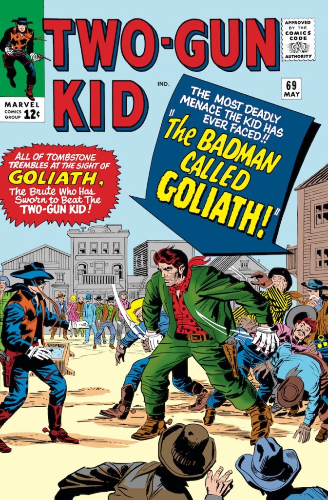 Two-Gun Kid #69 cover; pencils, Jack Kirby; inks, George Roussos; The Badman Called Goliath; All of Tombstone Trembles