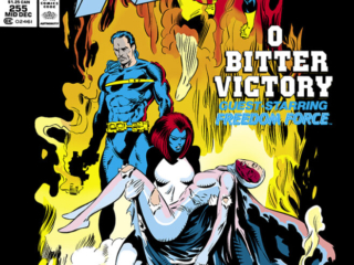 Uncanny X-Men #255 cover; pencils, Marc Silvestri; inks, Dan Green; O bitter victory, guest-starring Freedom Force, Banshee, Mystique, Destiny, Forge