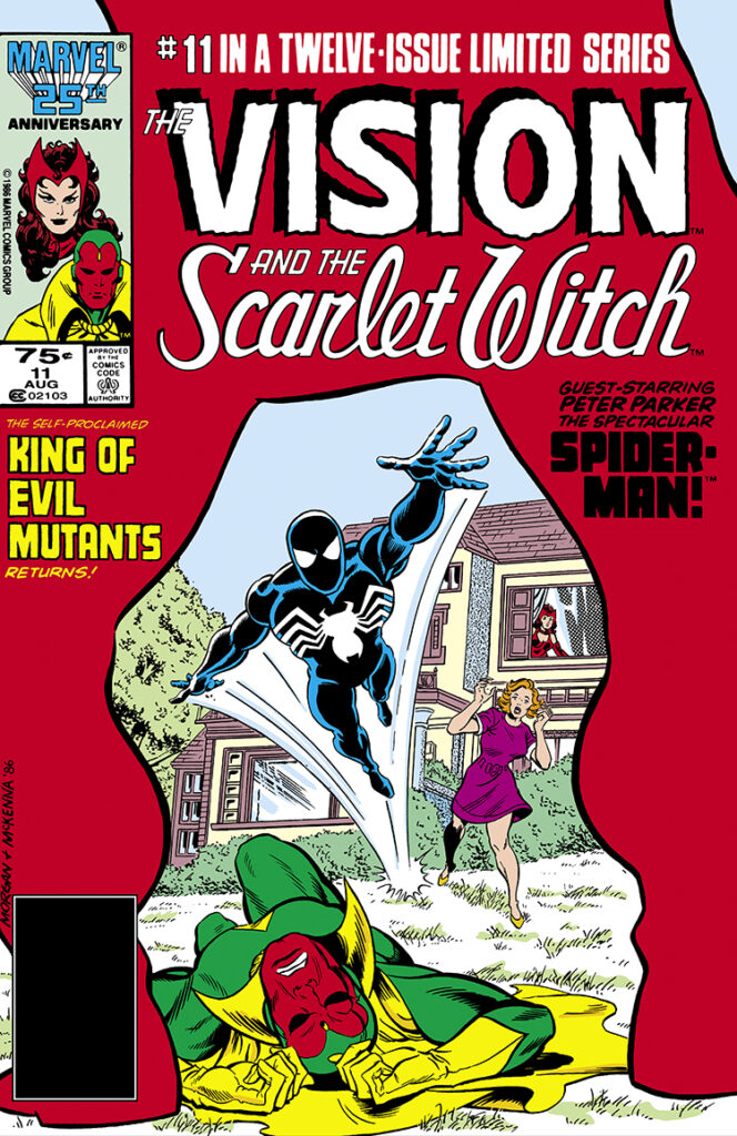 Vision and Scarlet Witch #11 cover; pencils, Tom Morgan; inks, Mark McKenna; Twelve-Issue Limited Series, Self-Proclaimed King of Evil Mutants Returns, Guest-Starring Peter Parker Spectacular Spider-Man, black alien costume