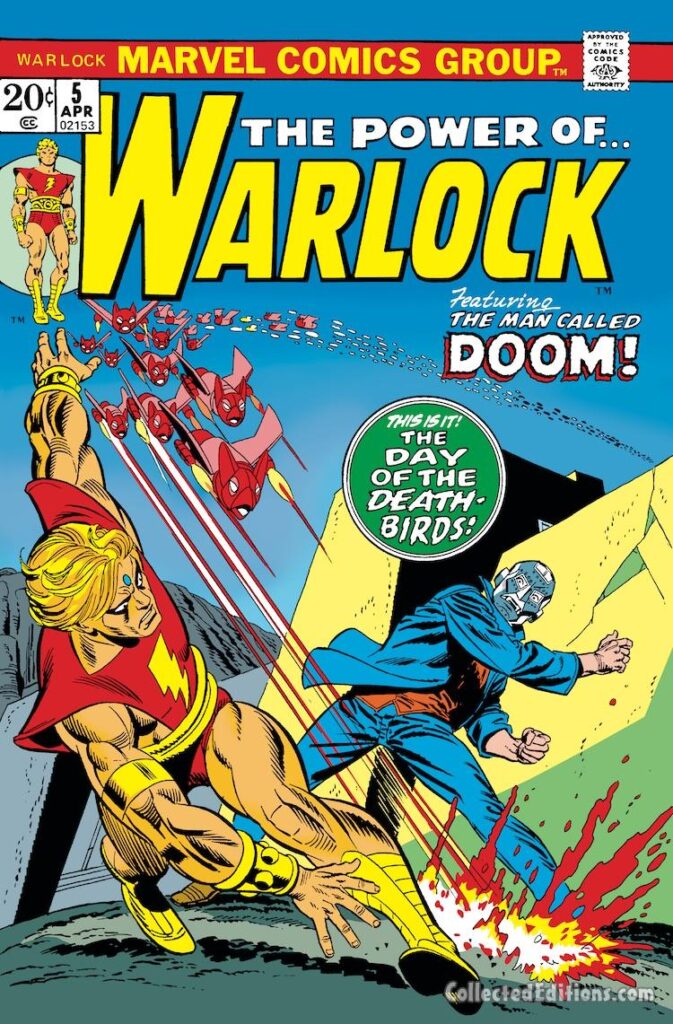 Warlock #5 cover; pencils, Gil Kane; inks, Frank Giacoia; The Day of the Deathbirds, Man Called Doom, Adam Warlock