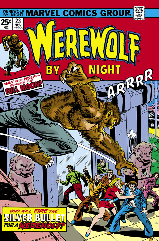 Werewolf by Night #23 cover; pencils, Ron Wilson; inks, Frank Giacoia; alterations, John Romita Sr.; Jack Russell, Man into Wolf, beneath the full moon, Who will fire the silver bullet for a werewolf