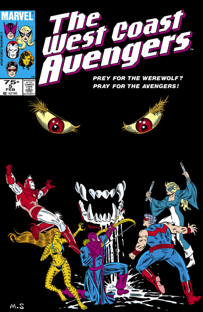 West Coast Avengers #5 cover; pencils, Al Milgrom; inks, Joe Sinnott; Prey for the Werewolf?, Pray for the Avengers; Hawkeye, Iron Man, Wonder Man, Mockingbird, Tigra