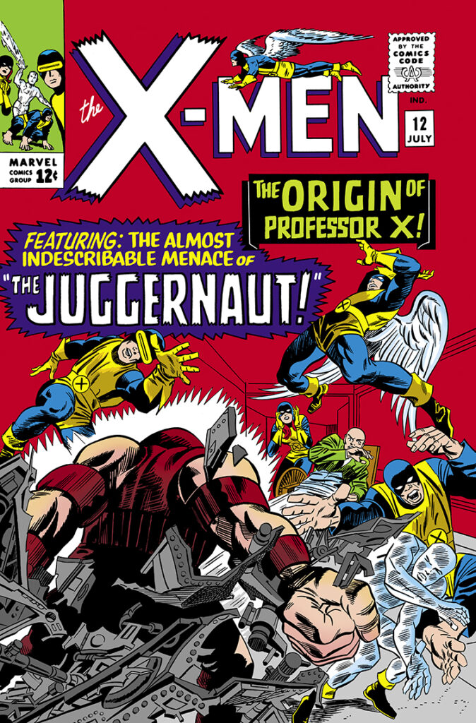 X-Men #12 cover; pencils, Jack Kirby; inks, Frank Giacoia, The Origin of Professor X, Angel, Beast, Cyclops, Marvel Girl, Iceman, Featuring the Almost Indescribable Menace of the Juggernaut